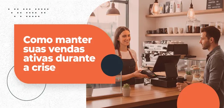 Como aumentar as vendas em tempos de crise