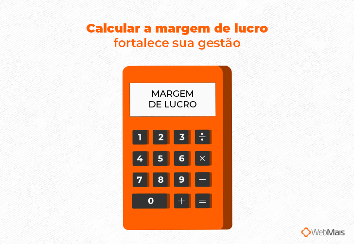 Calcular a margem de lucro fortalece sua gestão  (Zoom em uma mão e uma calculadora, com "MARGEM DE LUCRO" escrito no visor da calculadora)
