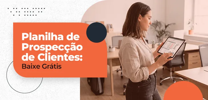 Planilha de Prospecção de Clientes - Baixe Grátis
