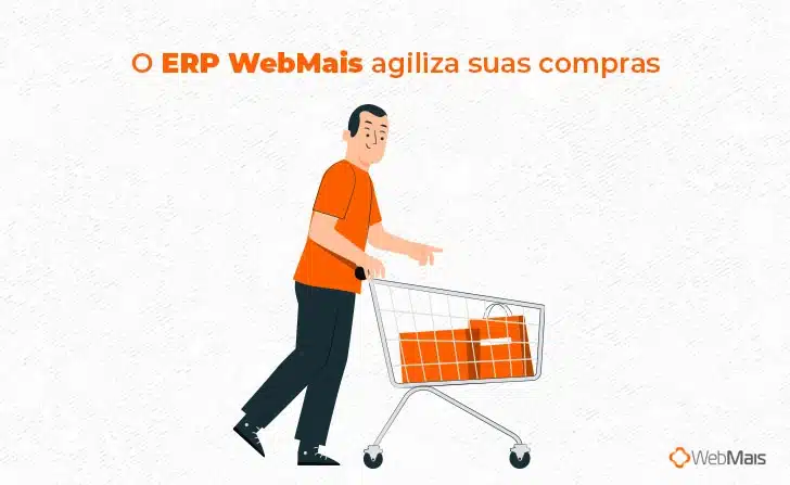 O ERP WebMais agiliza suas compras