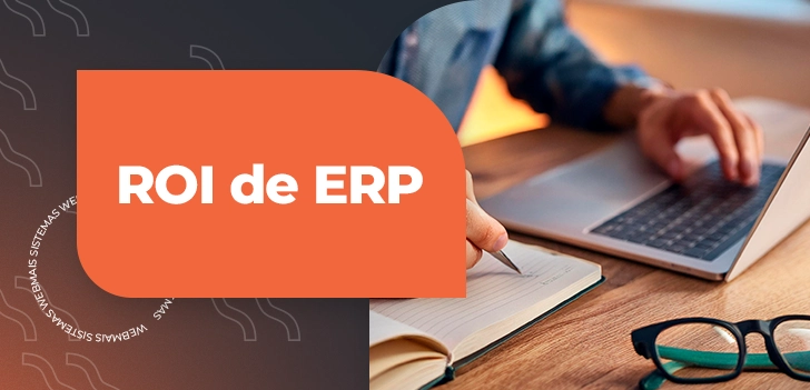 ROI de ERP A importância e como realizar esse cálculo