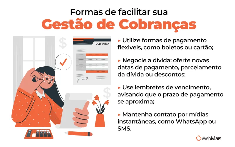 Formas de facilitar sua gestão de cobranças Formas de facilitar sua gestão de cobranças