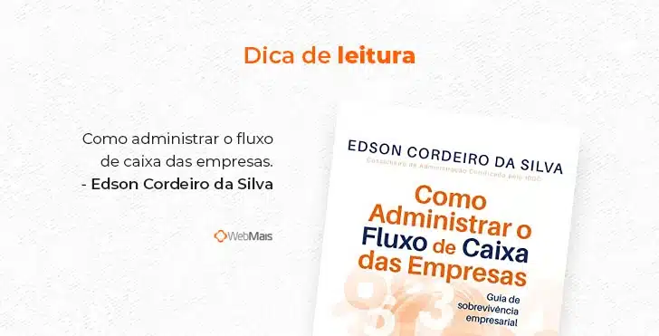 Dica de leitura: Como administrar o fluxo de caixa das empresas - Edson Cordeiro da Silva
