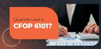 Quando usar o CFOP 6101?