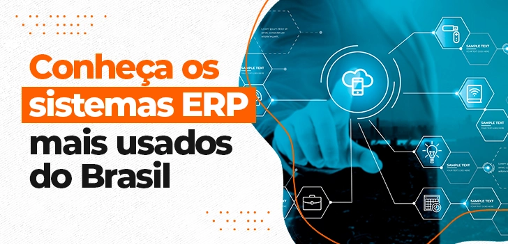Conheça os sistemas ERP mais usados do Brasil