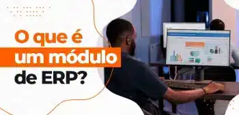 O que é um módulo de ERP?
