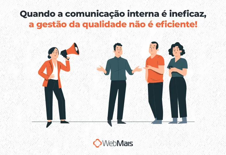 Ilustração de quatro pessoas brancas vestindo roupas casuais, abaixo do texto "Quando a comunicação interna é ineficaz, a gestão da qualidade não é eficiente!"