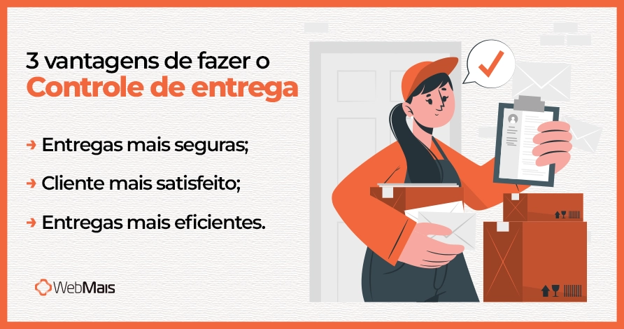3 vantagens de fazer o controle de entrega 3 vantagens de fazer o controle de entrega