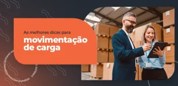 9 Dicas Para Fazer A Movimentação De Carga