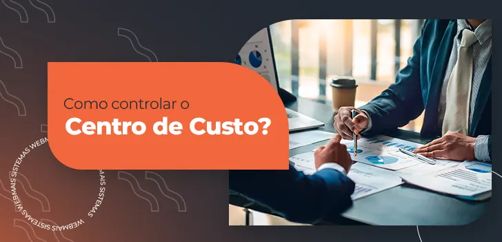 Como controlar o centro de custo?