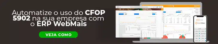 BANNER Automatize o uso do CFOP 5902 na sua empresa com o ERP WebMais
