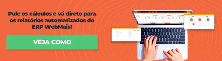 BANNER Pule os cálculos e vá direto para os relatórios automatizados do ERP WebMais! 