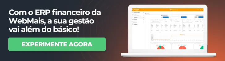 BANNER Com o ERP financeiro da WebMais, a sua gestão vai além do básico!