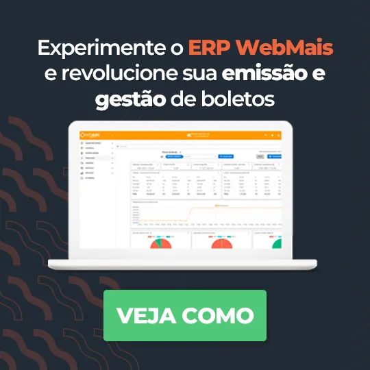 Banner Experimente o ERP WebMais para emissão e gestão de boletos Banner Experimente o ERP WebMais para emissão e gestão de boletos