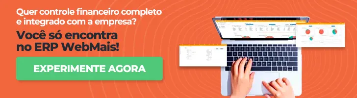 BANNER Quer controle financeiro completo e integrado com a empresa? Você só encontra no ERP WebMais!