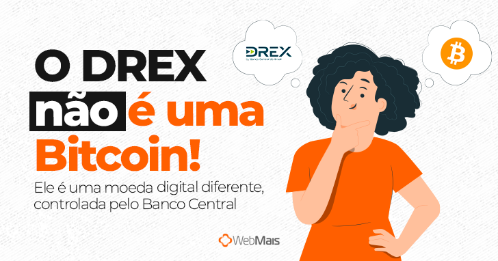 O DREX não é uma Bitcoin! 