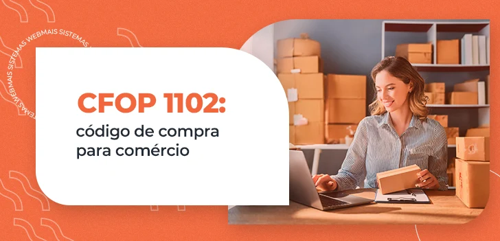 CFOP 1102 - código de compra para comércio