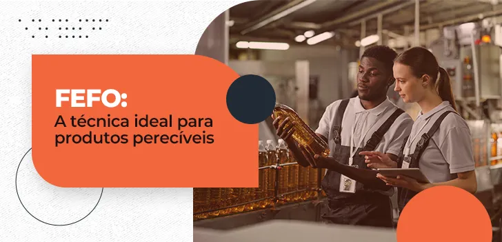 FEFO - como esse método otimiza o seu estoque