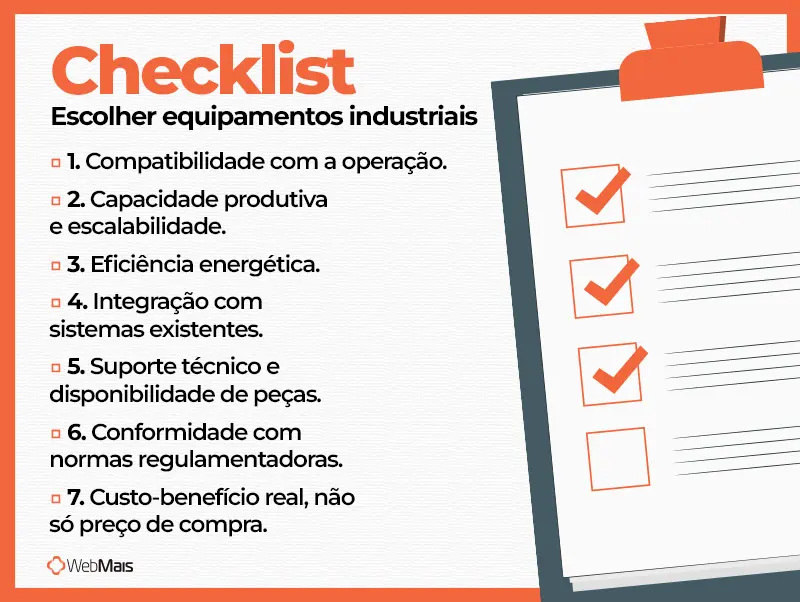 Checklist para escolher equipamentos industriais Checklist dos sete fatores para poder escolher os equipamentos industriais certos para a sua operação.