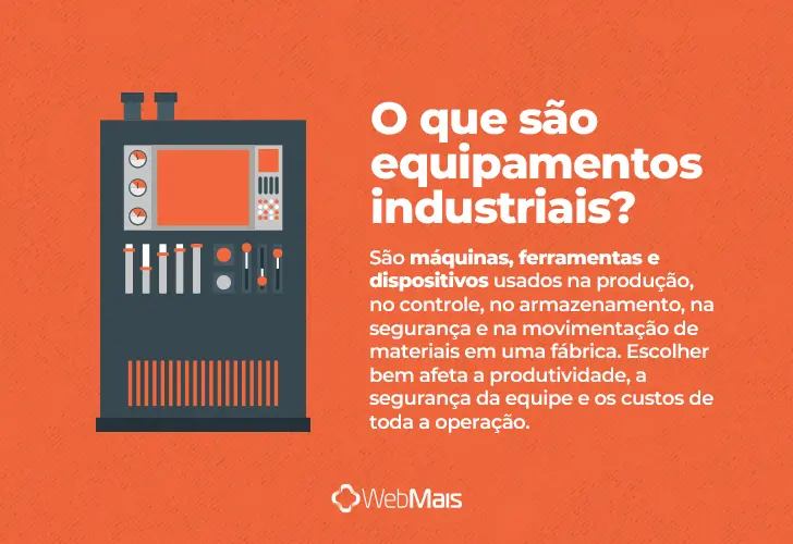 equipamentos industriais, o que é? texto explicando o que é equipamentos industriais de forma clara e objetiva
