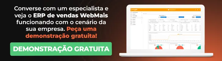 Converse com um especialista e veja o ERP de vendas WebMais funcionando com o cenário da sua empresa