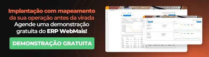 Implantação com mapeamento da sua operação antes da virada Implantação com mapeamento da sua operação antes da virada + Agende uma demonstração gratuita do ERP WebMais