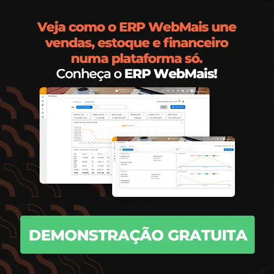 Veja como o ERP WebMais une vendas, estoque e financeiro numa plataforma só