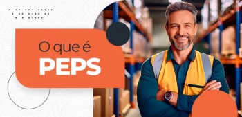 PEPS: O Que é? Veja Cálculo, Aplicação no Estoque e Exemplo