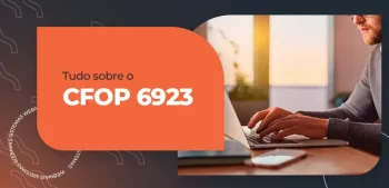 Tudo sobre o CFOP 6923