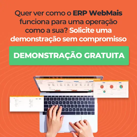 Quer ver como o ERP WebMais funciona para uma operação como a sua