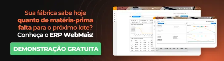 Sua fábrica sabe hoje quanto de matéria-prima falta para o próximo lote Sua fábrica sabe hoje quanto de matéria-prima falta para o próximo lote? Peça uma demonstração gratuita do ERP WebMais e veja o cálculo de necessidade de materiais rodando automaticamente.