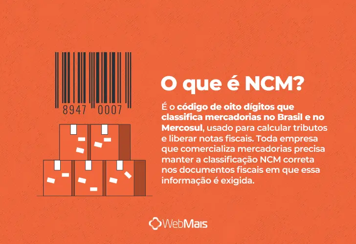 NCM, o que é? texto explicando o que é NCM de forma clara e objetiva.