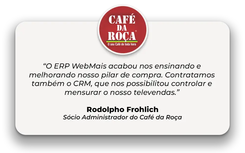 Case Café da Roça com ERP WebMais case de sucesso da empresa Café da Roça com implementação do ERP WebMais em nuvem