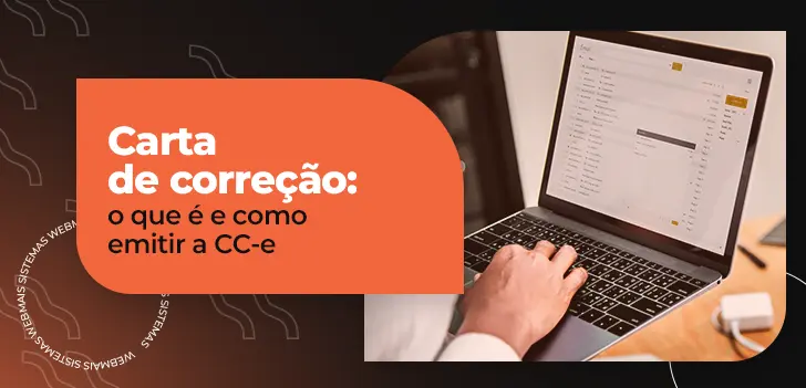 Carta de correção: o que é e como emitir a CC-e