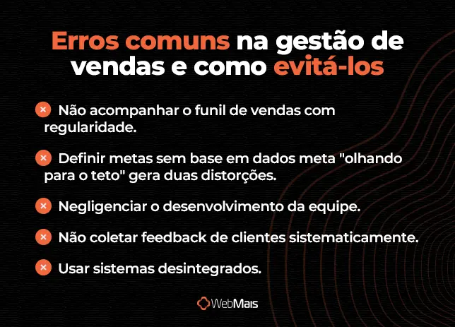 Erros comuns na gestão de vendas e como evitá-los. Lista de erros comuns de acontecer na gestão de vendas e como fazer para evitá-los.
