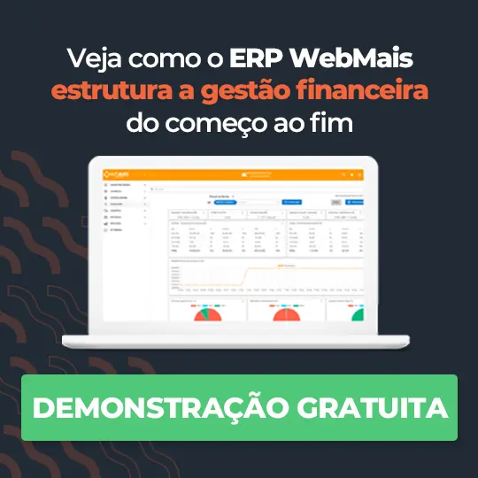 Veja como o ERP WebMais estrutura a gestão financeira do começo ao fim
