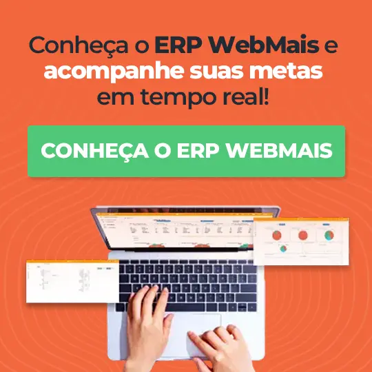 Conheça o ERP WebMais e acompanhe suas metas em tempo real Conheça o ERP WebMais e acompanhe suas metas em tempo real