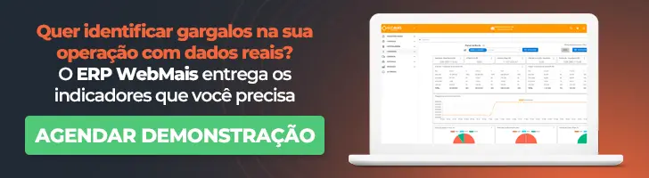 Quer identificar gargalos na sua operação com dados reais O ERP WebMais entrega os indicadores que você precisa Quer identificar gargalos na sua operação com dados reais? O ERP WebMais entrega os indicadores que você precisa