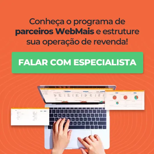 Conheça o programa de parceiros WebMais e estruture sua operação de revenda