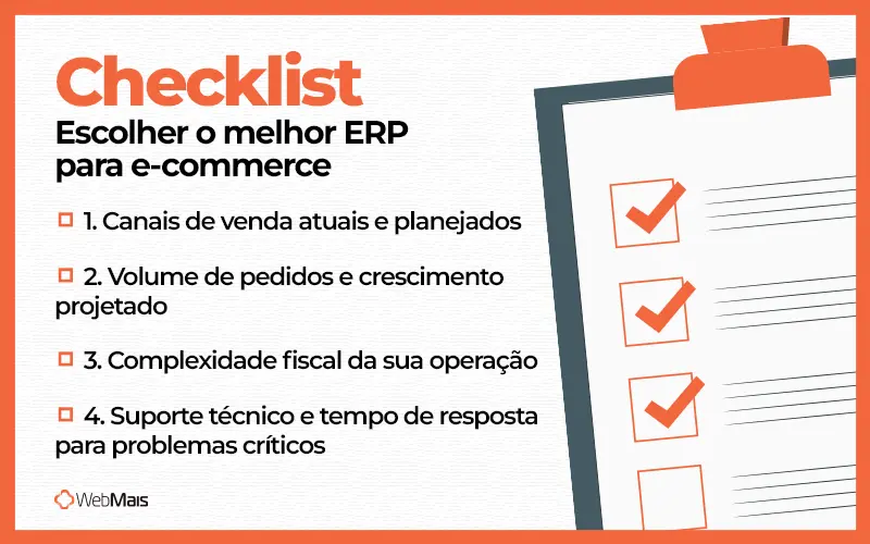 Como escolher o melhor ERP para e-commerce checklist com quatro critérios para escolher o melhor ERP para e-commerce: canais de venda integrados, volume de pedidos, complexidade fiscal e qualidade do suporte técnico