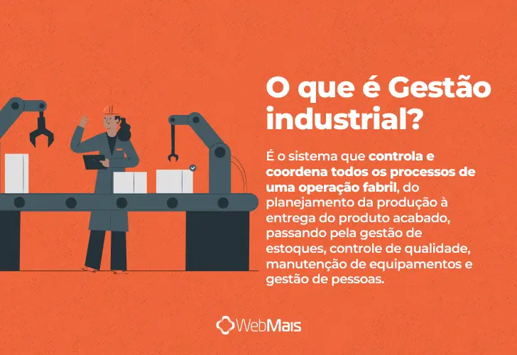 gestão industrial, o que é? texto explicando o que é gestão industrial de forma clara e objetiva.