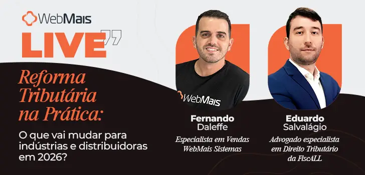 Reforma Tributária na Prática: O que vai mudar para indústrias e distribuidoras em 2026?